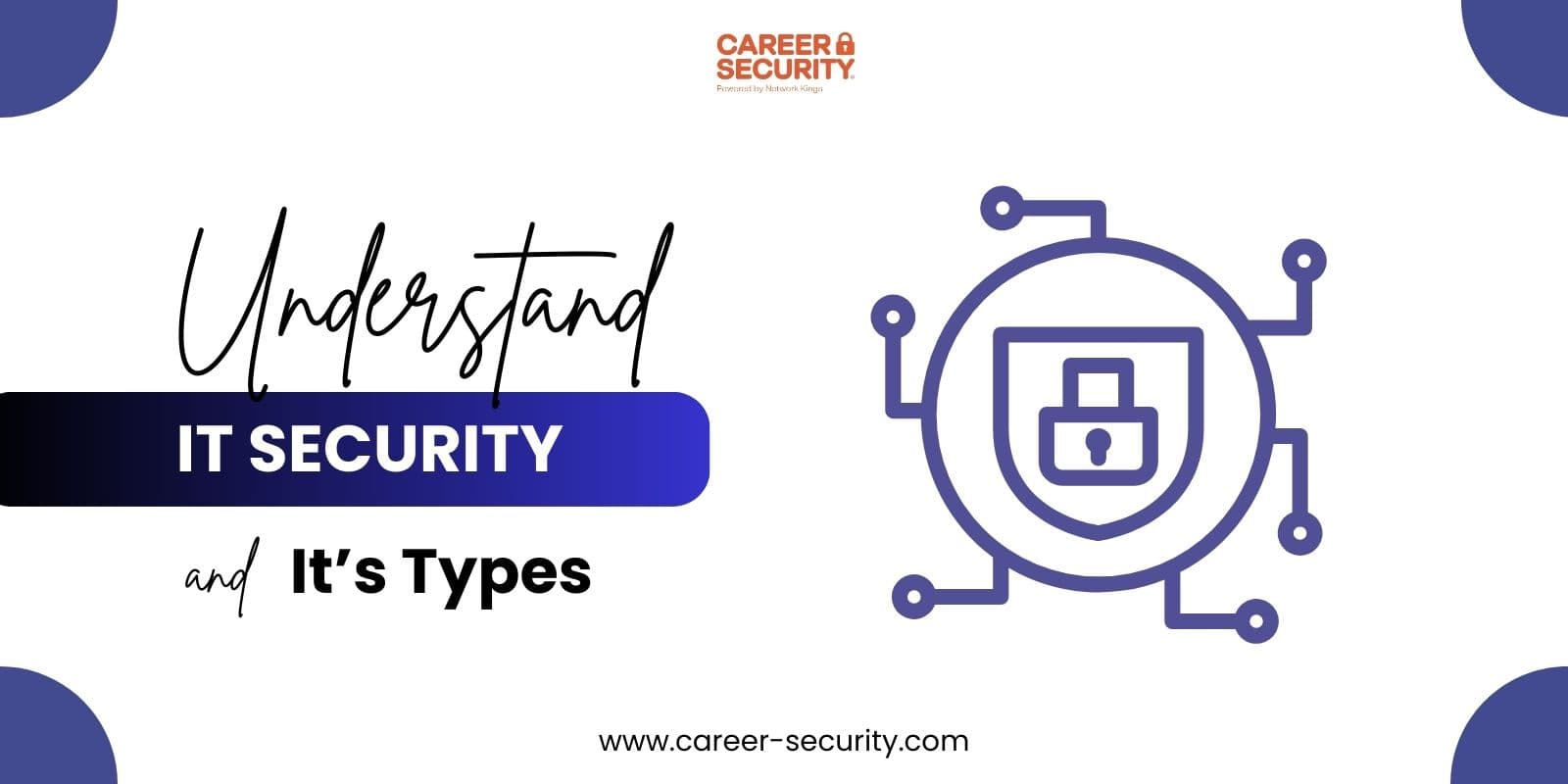 Different Types of IT Security - Simplified